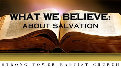 What We Believe : About Salvation | STBC