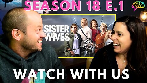 Psychologist & Wife React to Sister Wives Season 18 e.1|