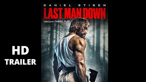 Last Man Down (2021) / Action, Thriller / Official Video Trailer and New Movie