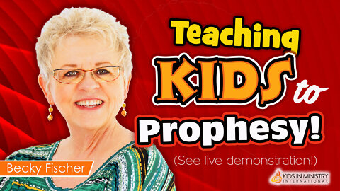 Teaching Kids to Prophesy
