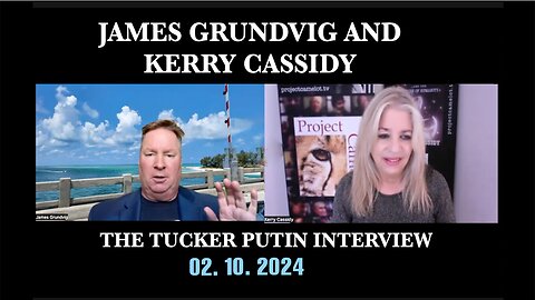 LIVE SHOW WITH JAMES GRUNDVIG AND PUTIN WHAT WERE SOME KEY TAKEAWAYS INTERVIEWED BY GAIL OF GAIA