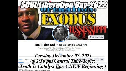 SOUL Liberation Day-2022 " TRUTH Is The Catalyst 4 A NEW Beginning ! "