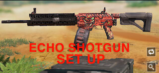 My Echo Shotgun Set up COD Mobile