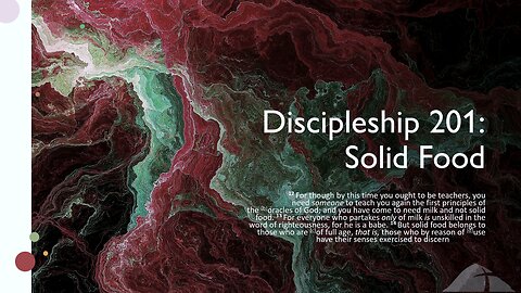 Sunday Sermon 1/14/24 - Discipleship 201: Solid Food