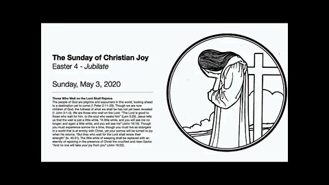 The Sunday of Christian Joy - Easter 4 - May 3, 2020