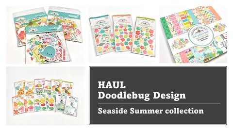 HAUL | Doodlebug Design | Seaside Summer collection
