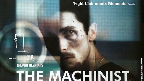 "The Machinist" (2004) Directed by Brad Anderson