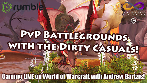 Gaming / Q&A in the chat with Andrew Bartzis in World of Warcraft: Dragonflight! PvP Battlegrounds!