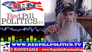 Red Pill Politics (11-19-23) – Weekly RBN Broadcast! - Deep State Update!