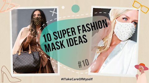 LOOKS - 10 ideas of super fashion mask [#10]