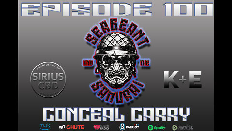 Sergeant and the Samurai Episode 100: Conceal Carry