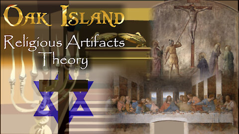 Oak Island Theories: Priceless Religious Artifacts