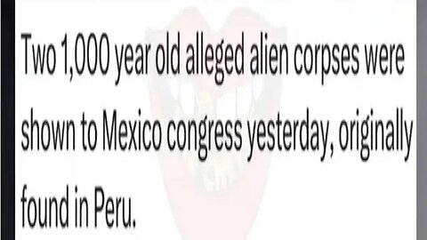 Two 1,000 year old alleged #ALIEN corpses wereshown to #Mexico congress yesterday, in #Peru