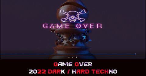 Game ♚ Over - 🎵Dark Techno / Hard Techno🎵 2022 E.P 🚀