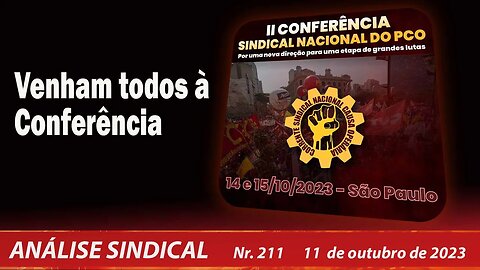 Venham todos à Conferência - Análise Sindical nº 211 - 11/10/23