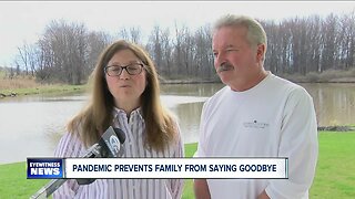 Pandemic keeps family from last goodbye