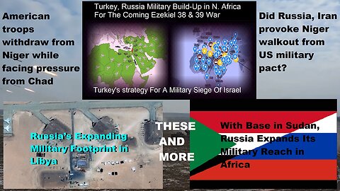 More Turkey. Russia Military Instillations In N. Africa For Coming Ezekiel 38 & 39 War