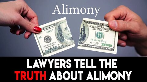 Lawyers Tell the Truth about Alimony - What Men Need to Know