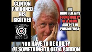 BILL CLINTON PARDONING HIS BROTHER AND THE HUNTER BIDEN CRIMINAL INVESTIGATION