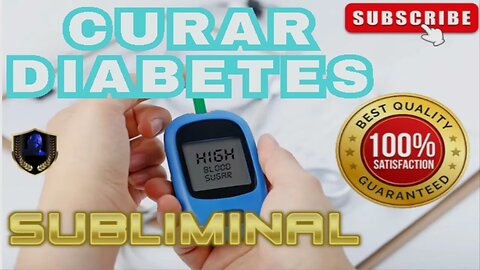 Curar Diabetes Subliminal 2023
