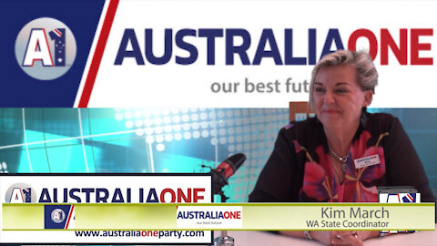 Interview with Kim March - WA state coordinator - Australia One Party.