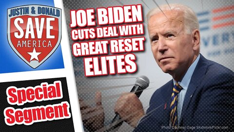Biden Cuts Deal with Great Reset Elites