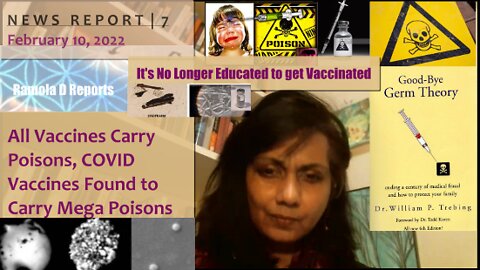 News Report 7 | All Vaccines Carry Poisons, COVID Vaccines Found to Carry Mega Poisons