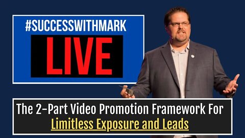 The 2-Part Video Promotion Framework For Limitless Exposure and Leads