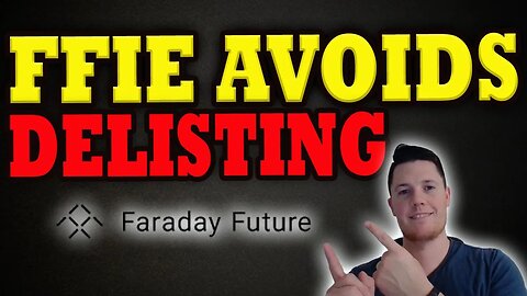 Faraday Avoids Delisting │ Where is Faraday Heading?! │ Important Faraday Future Updates