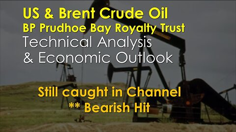 US and Brent Crude Oil and BPT Technical Analysis Feb 21 2024