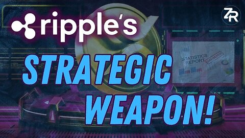 Ripple's STRATEGIC WEAPON XRP!