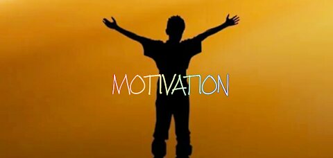 MOTIVATION VIDEO 2.0