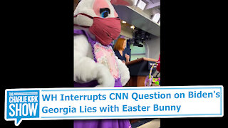 WH Interrupts CNN Question on Biden's Georgia Lies with Easter Bunny