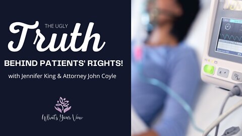 WYV - EP 27 The Ugly Truth behind Patients' Rights