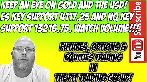 Watch Gold and Dollar - ES NQ Parabolic On No Volume - The Pit Futures Trading
