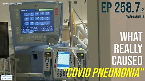 What really caused COVID pneumonia (Ep 258.7.2)