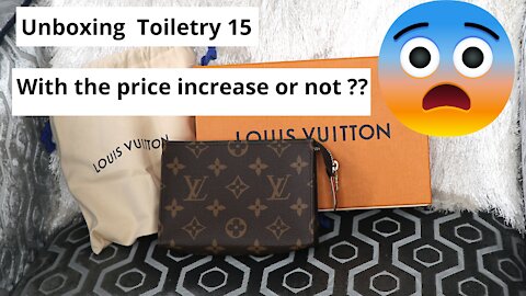 Unboxing Louis Vuitton Toiletry 15./ I got it with price increase or not?
