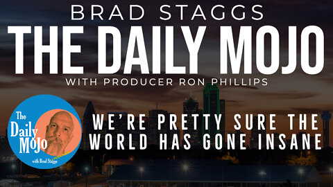 LIVE: We're Pretty Sure The World Has Gone Insane - The Daily Mojo