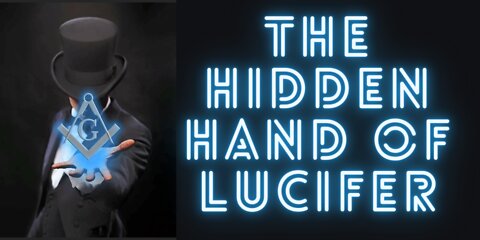 The Hidden Hand of Masonry - Satanic Connection