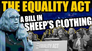 The Equality Act: A Bill In Sheep's Clothing