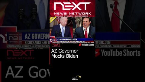 AZ Governor Mocks Biden #shorts