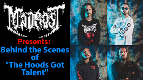 Madrost: Behind the Scenes at "The Hoods Got Talent"