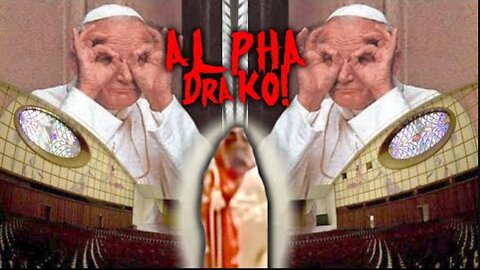 Unglaublich Alpha Drako im Vatikan