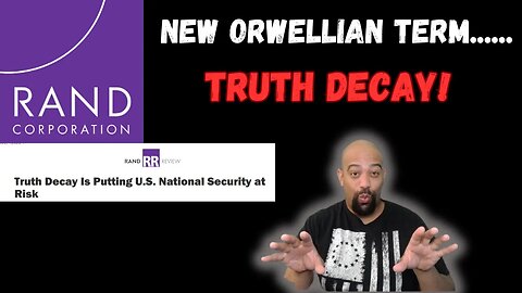 Rand Corporation Warns "Truth Decay" A Threat To National Security!