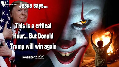 This is a critical Hour... But Donald Trump will win once again ❤️ Love Letter from Jesus Christ