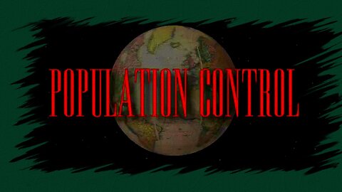 Documentary: 'Population Control' | The World of the Rich and Powerful