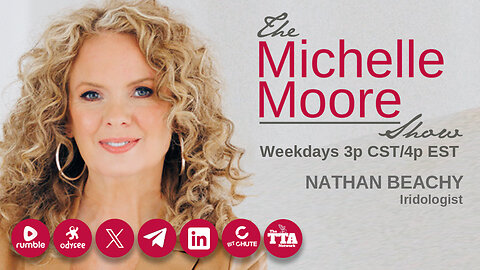 Guest, Nathan Beachy 'Iridologist: Your Health As Seen Through The Eyes' The Michelle Moore Show (Apr 29, 2024)