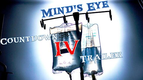 Mind's Eye Countdown IV Trailer