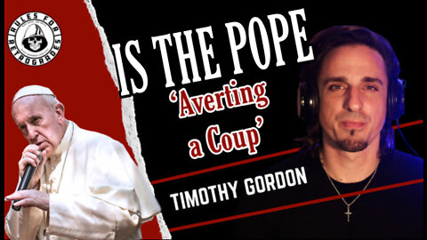Is the Pope ‘Averting a Coup’?