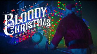 CHRISTMAS BLOODY CHRISTMAS Trailer 2022